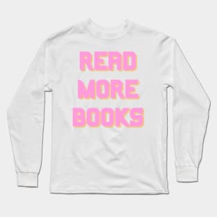 Read more books Long Sleeve T-Shirt